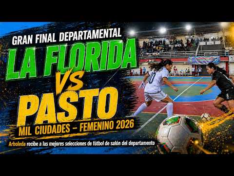 #envivo Pasto vs La Florida - Mil Ciudades de Futbol de Salón 2026 - Arboleda Berruecos - Nariño