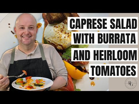Caprese Salad With Burrata And Heirloom Tomatoes In 5 Minutes