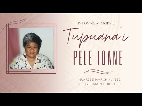 Tupuana’i Pele Ioane (Wed) Funeral & Burial