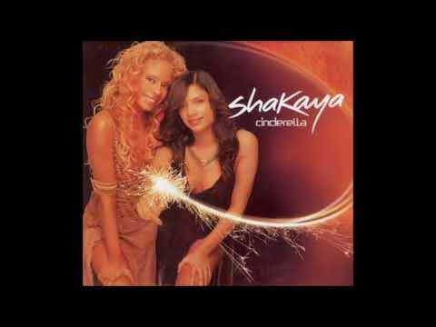 Shakaya - Cinderella