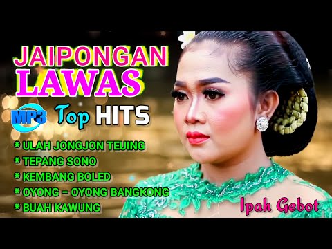 MP.3 JAIPONGAN LAWAS TOP HIST IPAH GEBOT #jaipongan #jaiponganjadul