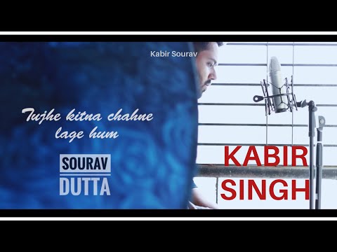 Sourav Dutta Tujhe Kitna Chahne Lage Hum