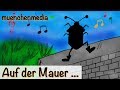 Kinderlieder deutsch - Auf der Mauer auf der Lauer ...