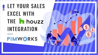 Let your sales excel with the Houzz integration | PIMworks