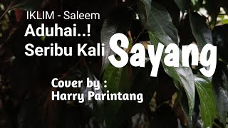 Download lagu Lagu Nostalgia 'Aduhai, Seribu kali sayang' Cover by Harry Parintang mp3 Download lagu Lagu Nostalgia 'Aduhai, Seribu kali sayang' Cover by Harry Parintang mp3