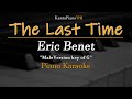 The Last Time -  Eric Benet  | (Piano Karaoke)