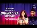 CHURA LIYA HAI TUMNE चुरा लिया है GUL SAXENA SARVESH MISHRA SIDDHARTH ENTERTAINE