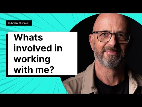 What's involved working with me?