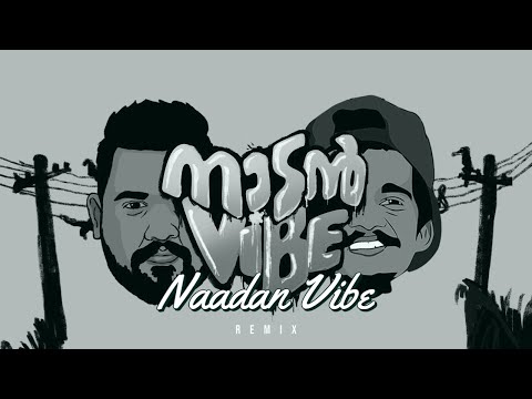 Naadan Vibe - Ribin Richard Ft. ThirumaLi (DJ Ebin Augustin Remix)