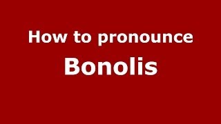 How to pronounce Bonolis