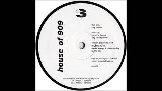 House Of 909  -  City To City (Dub)