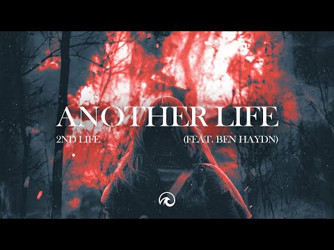 2nd Life - Another Life (feat. Ben Haydn)