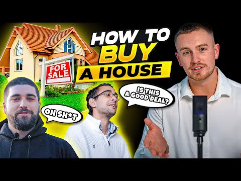 HOW TO BUY A HOUSE (STEP BY STEP, USING REAL PEOPLE)
