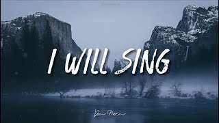 I Will Sing | Don Moen | Lyrics
