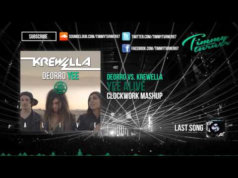 Deorro vs. Krewella - Yee Alive (Clockwork Mashup)