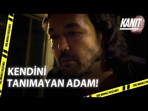 Kendini Tanımayan Adam! - Kanıt 14.Bölüm