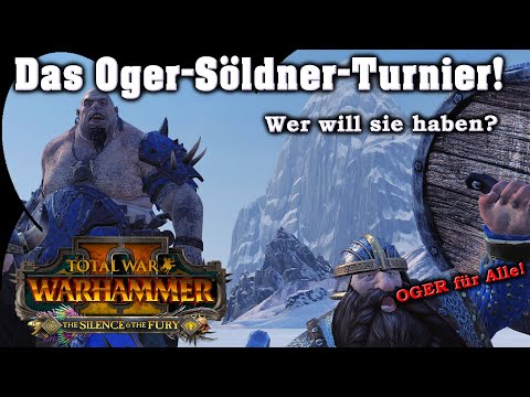 Wer kann die Oger gebrauchen? OGER-SÖLDNER-TURNIER! Total War: Warhammer 2