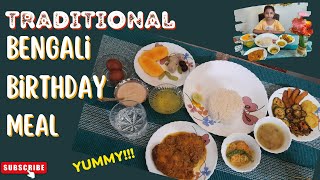 Bengali Birthday Menu | Traditional Bengali Recipes| Quick and Easy Bengali Cooking | Yummy !!