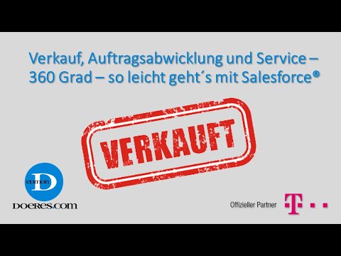 Verkauf, Auftragsabwicklung und Service – 360 Grad – so leicht geht´s mit Salesforce®