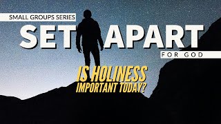 Is Holiness Important Today | Set Apart Series | Pastor Mirek Hufton