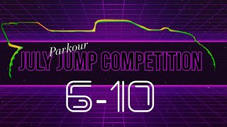 JUMP CONTEST - ENTRIES 6-10 PARKOUR Challenge! JULY 2022