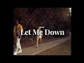 FLVME LET ME DOWN Official Music Video