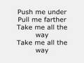 Take Me Under-Three Days Grace(With Lyrics)
