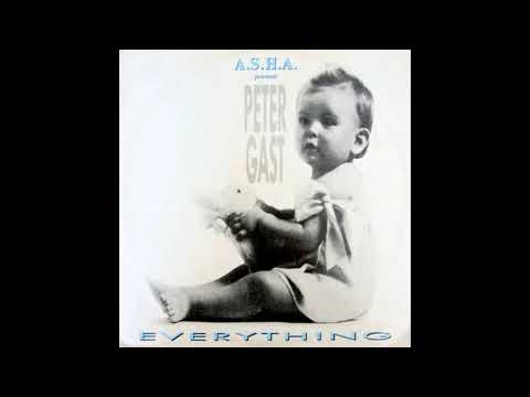 Peter Gast (A.S.H.A) - Everything