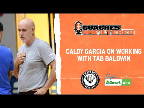 Caloy Garcia on working with Tab Baldwin | Tiebreaker Vodcasts | Coaches Unfiltered S02E06