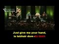 The Wolfe Tones - Give Me Your Hand