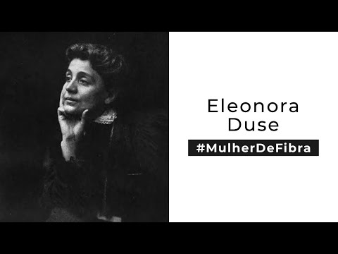 ELEONORA DUSE | #MulherDeFibra