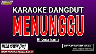 Download lagu MENUNGGU KARAOKE DANGDUT - RHOMA IRAMA mp3 Download lagu MENUNGGU KARAOKE DANGDUT - RHOMA IRAMA mp3