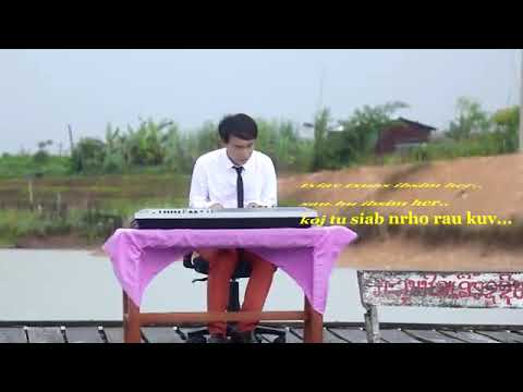 Koj tu siab nrho rau kuv . by . Ib Sim Hawj ( That Tinh )