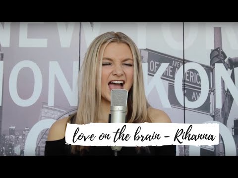 LOVE ON THE BRAIN - RIHANNA // Izzy Wallace