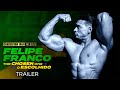 Felipe Franco: The Chosen One - Official Trailer (HD) | Bodybuilding Documentary