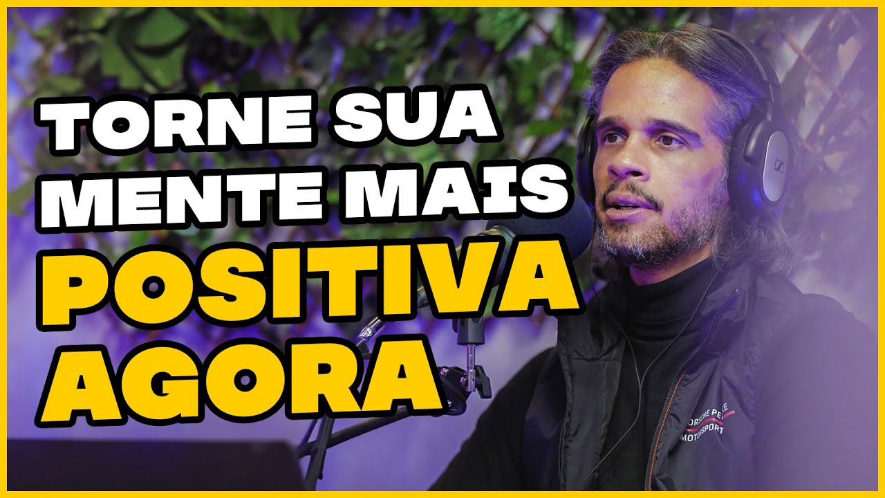 Aprenda a mudar sua mente e mude sua realidade! - Marcos Strider, Psicólogo