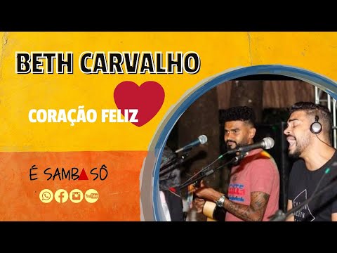 É Samba Sô - Coração Feliz - Beth Carvalho (Cover)