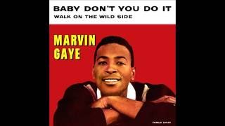 Marvin Gaye - Baby don&#39;t you do it