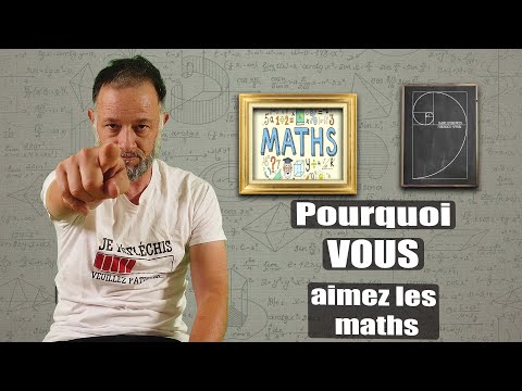 Pourquoi aimer les mathematiques ?