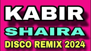 Download lagu KABIR X SHAIRA [ DISCO REMIX 2024 ] [ DJ REX TAMBOK REMIX  ] [ KIDAPAWAN MIX CLUB DJSS ] mp3