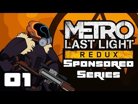 Let's Play Metro: Last Light Redux - PC Gameplay Part 1 - Feeling A Bit Haunted