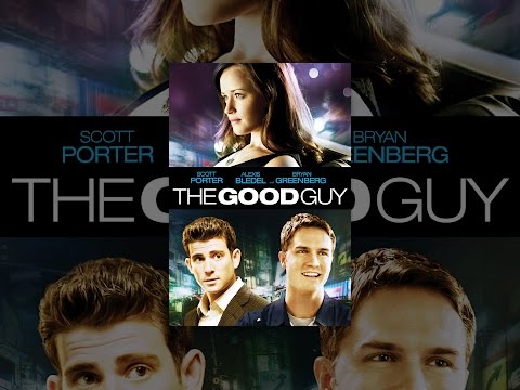 THE GOOD GUY – WENN DER RICHTIGE DER FALSCHE IST