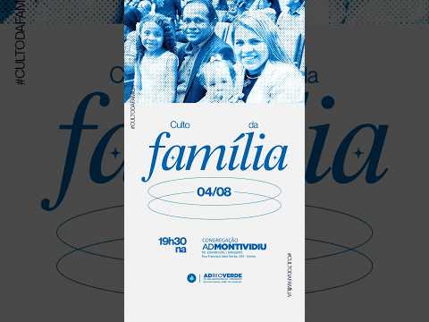 Culto Da Família  - 04/08 | Assembleia de Deus