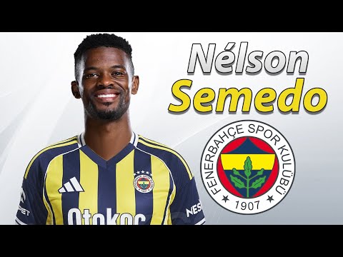 Nelson Semedo ● Welcome to Fenerbahce 2205 🟡🔵🇵🇹 Best Skills, Tackles & Passes