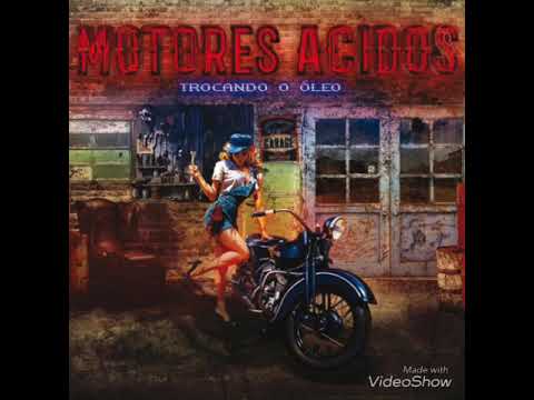 Estrada Sem Fim - Motores Acidos