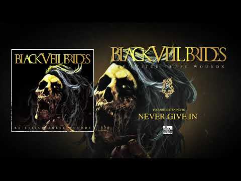 BLACK VEIL BRIDES - Never Give In