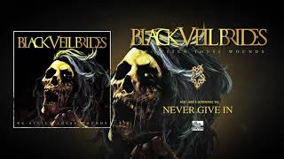 BLACK VEIL BRIDES - Never Give In