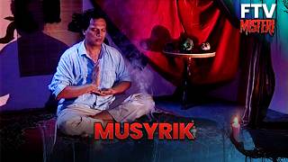 Download lagu Musyrik | FTV Misteri mp3 Download lagu Musyrik | FTV Misteri mp3