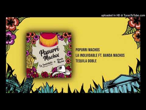 Popurrí Machos - La Inolvidable Agua De La Llave ft Banda Machos