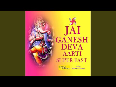 Jai Ganesh Deva Aarti Superfast